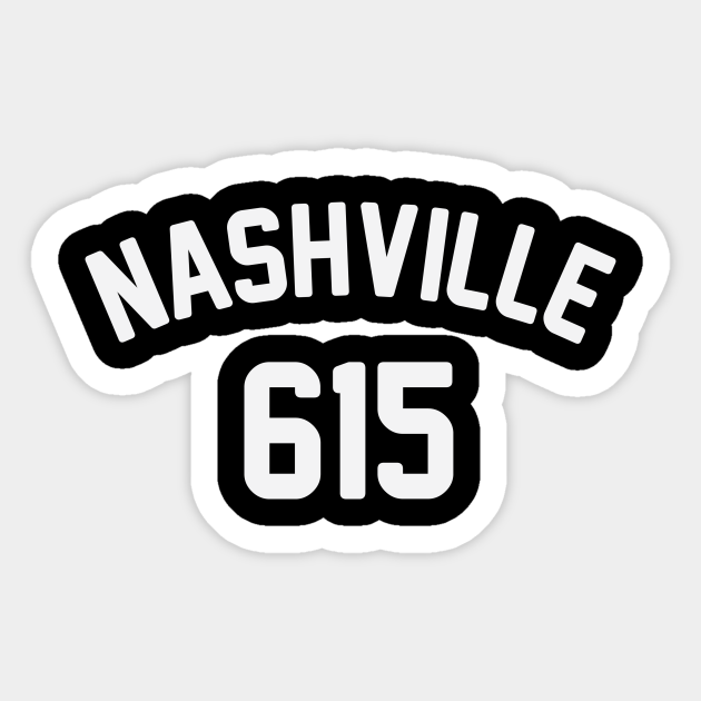 Nashville 615 Nashville Sticker TeePublic